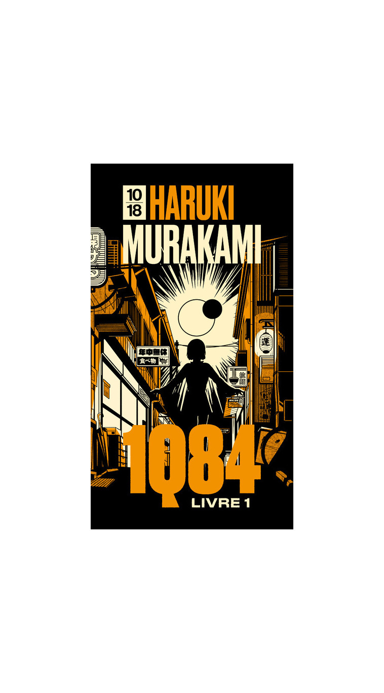 1Q84 - Livre 1 (Edition Spéciale) - Haruki Murakami, Hélène Morita, Yôko Miyamoto - 10 X 18