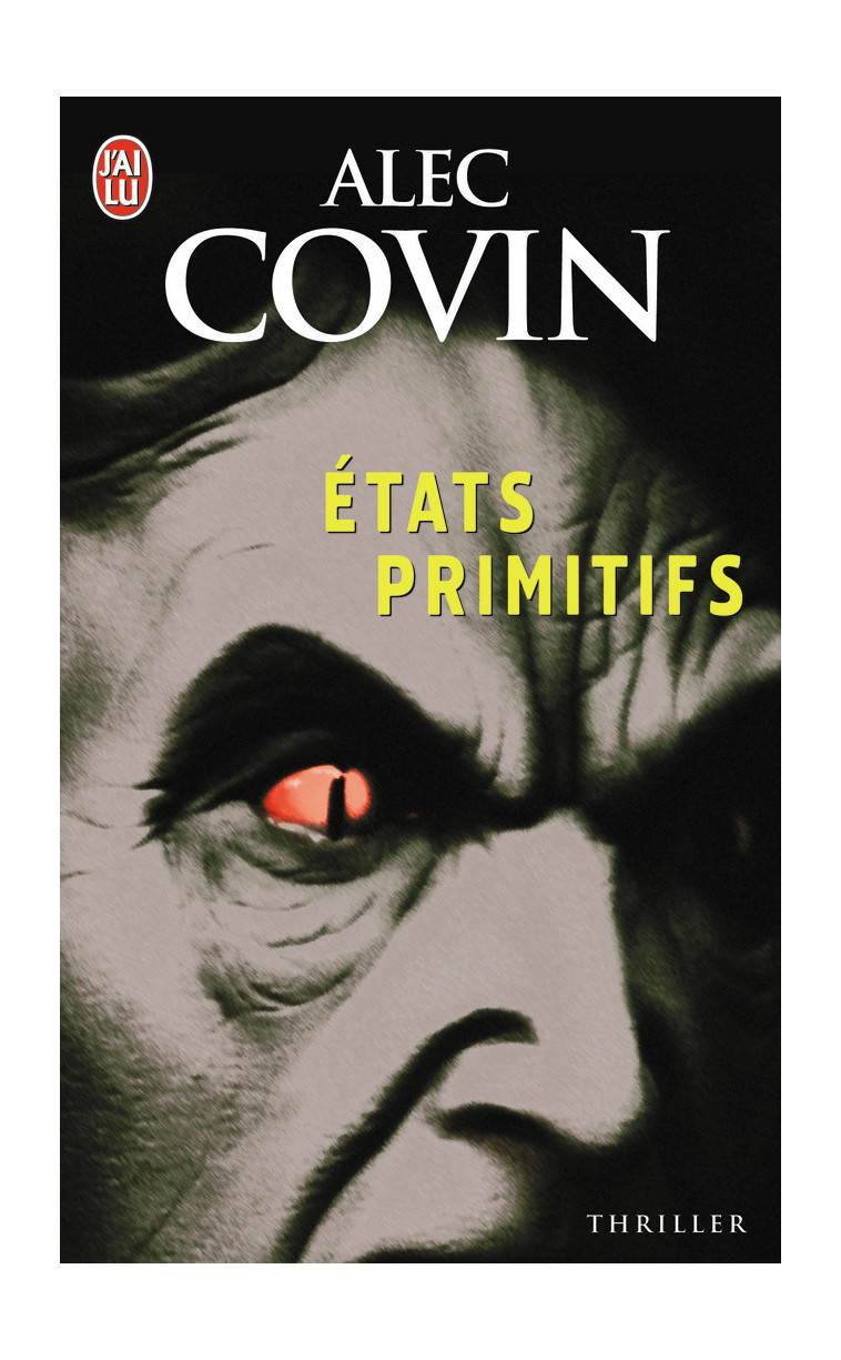 États primitifs - Alec Covin - J'AI LU