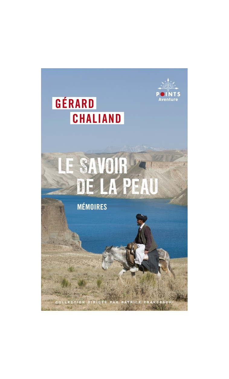 Le Savoir de la peau - Gérard Chaliand - POINTS