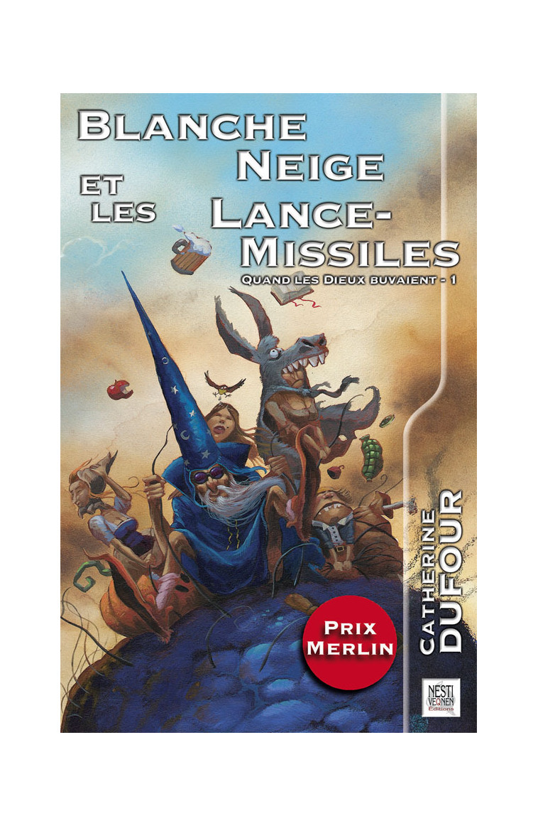 Blanche Neige et les lance-missiles - Catherine Dufour, Didier Graffet - NESTIVEQNEN