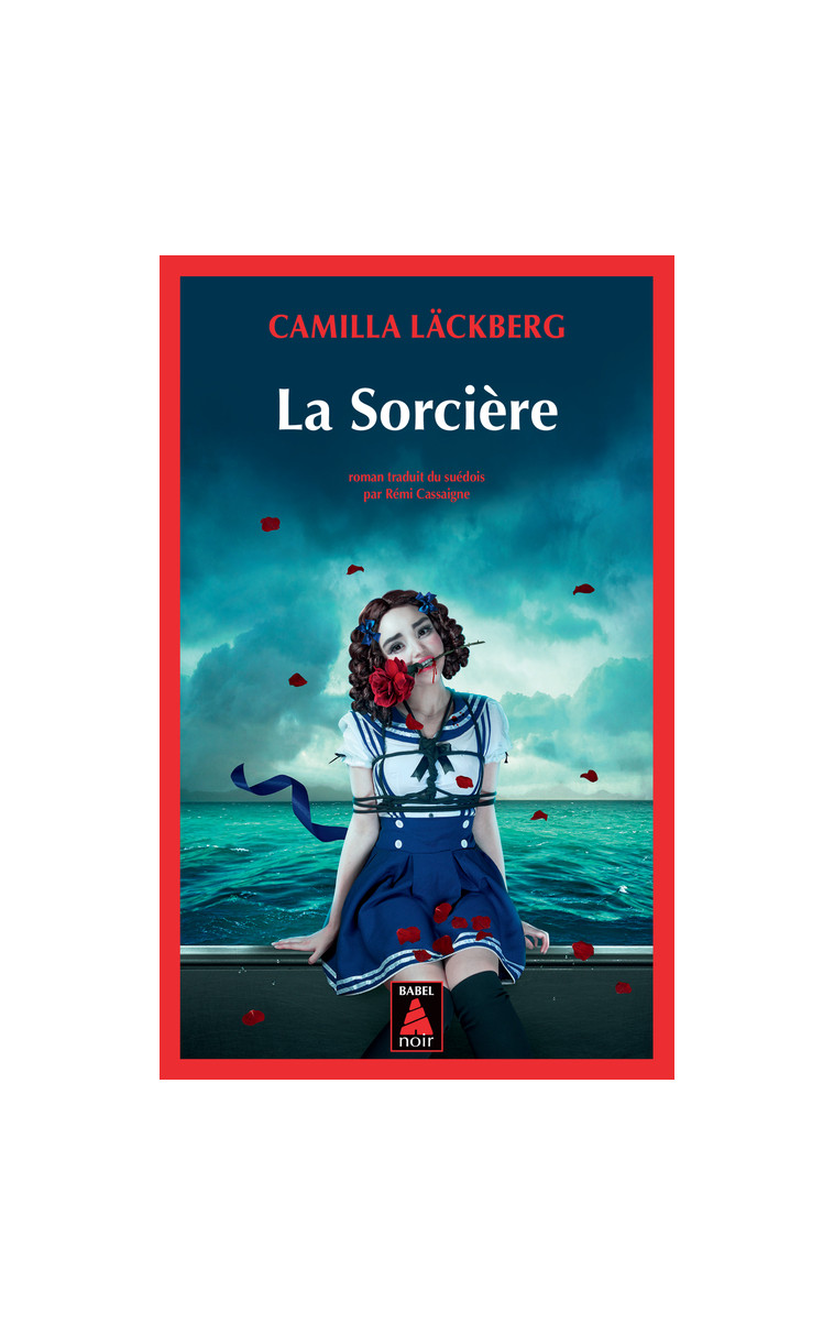 La Sorcière - Camilla Läckberg, Rémi Cassaigne, Camilla Läckberg, Rémi Cassaigne - ACTES SUD