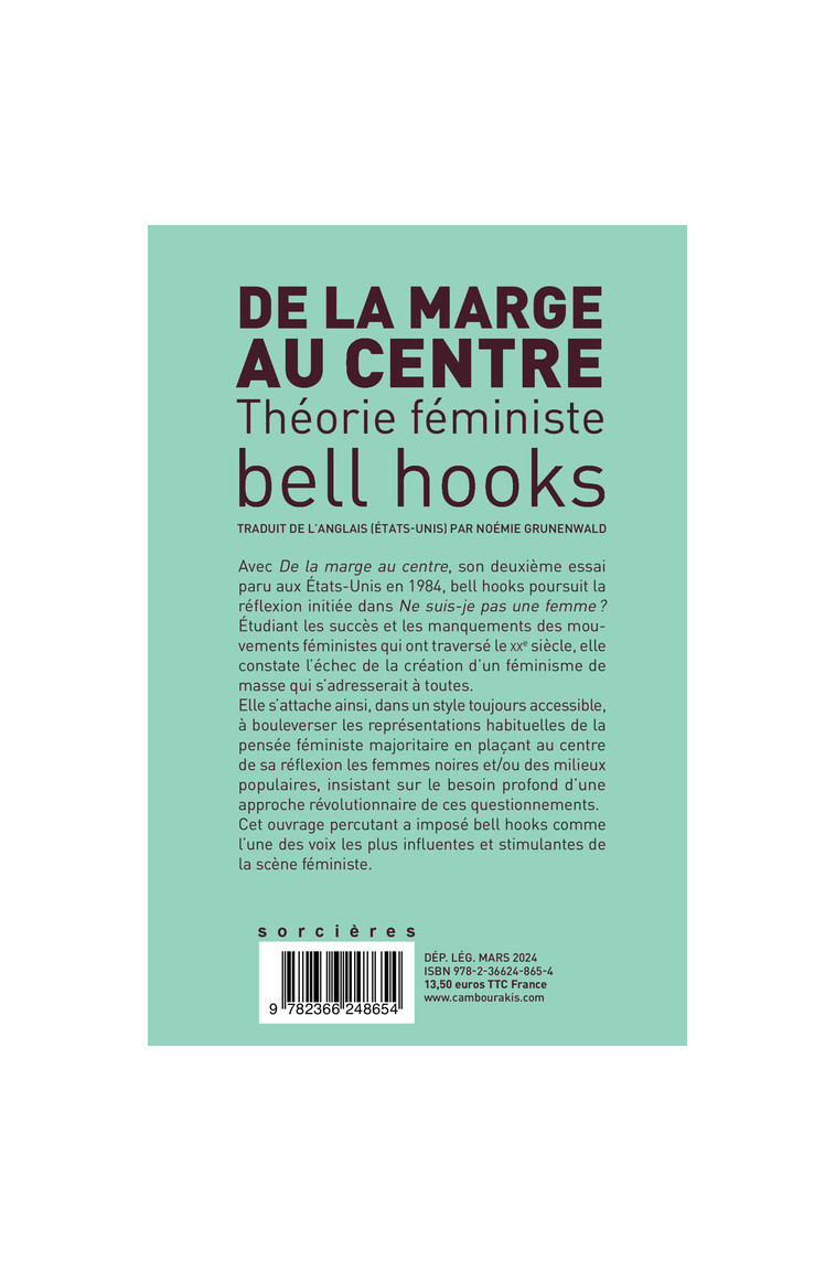 De la marge au centre - théorie féministe - Bell Hooks, Nassira Hedjerassi, Noémie Grunenwald, Bell Hooks, Nassira Hedjerassi, Noémie Grunenwald - CAMBOURAKIS