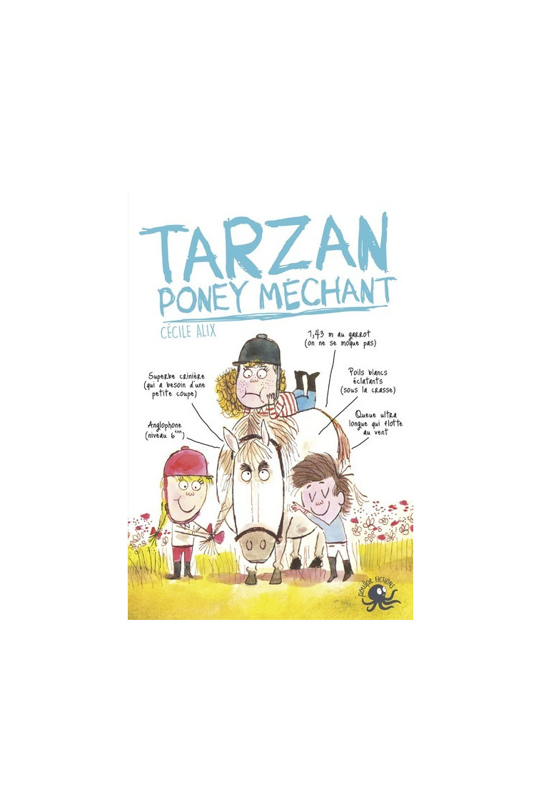 Tarzan, poney méchant - Cécile Alix, Louis Thomas - POULPE FICTIONS