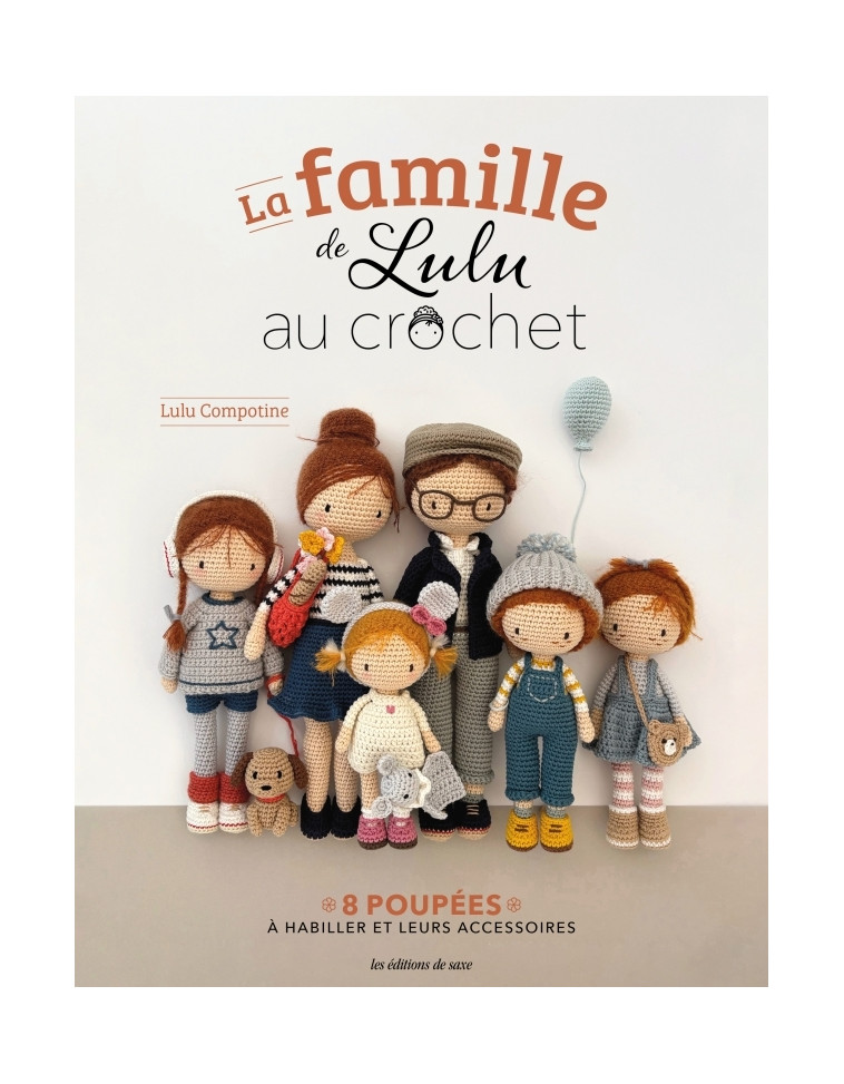 La famille de Lulu au crochet -  Lulu compotine - DE SAXE