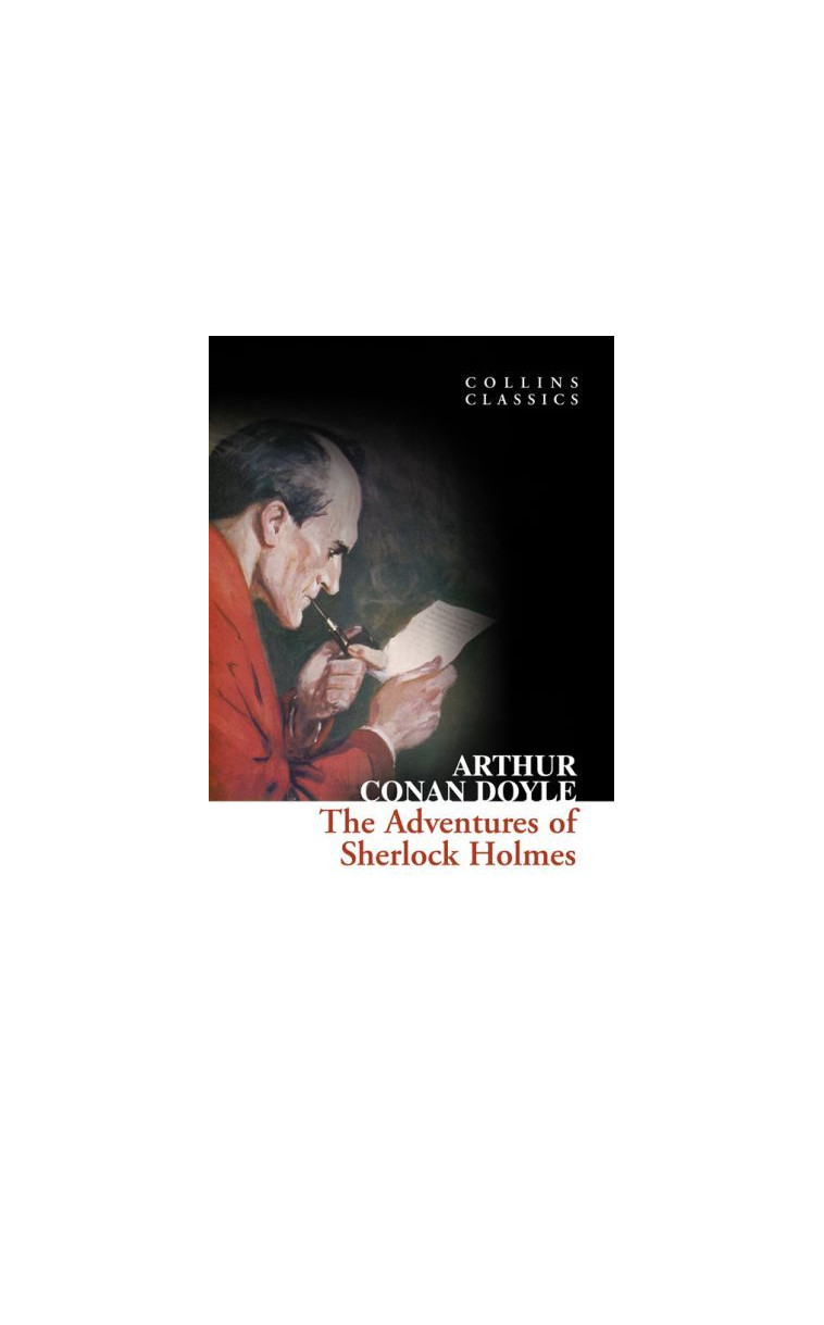 The Adventures of Sherlock Holmes -  Conan Doyle, Arthur,  Doyle, Arthur Conan - WILLIAM COLLINS