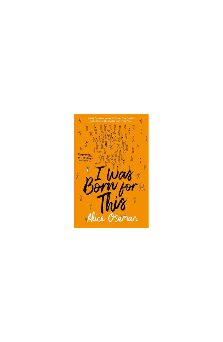 I Was Born for This -  Oseman, Alice - COLLINS BROWN