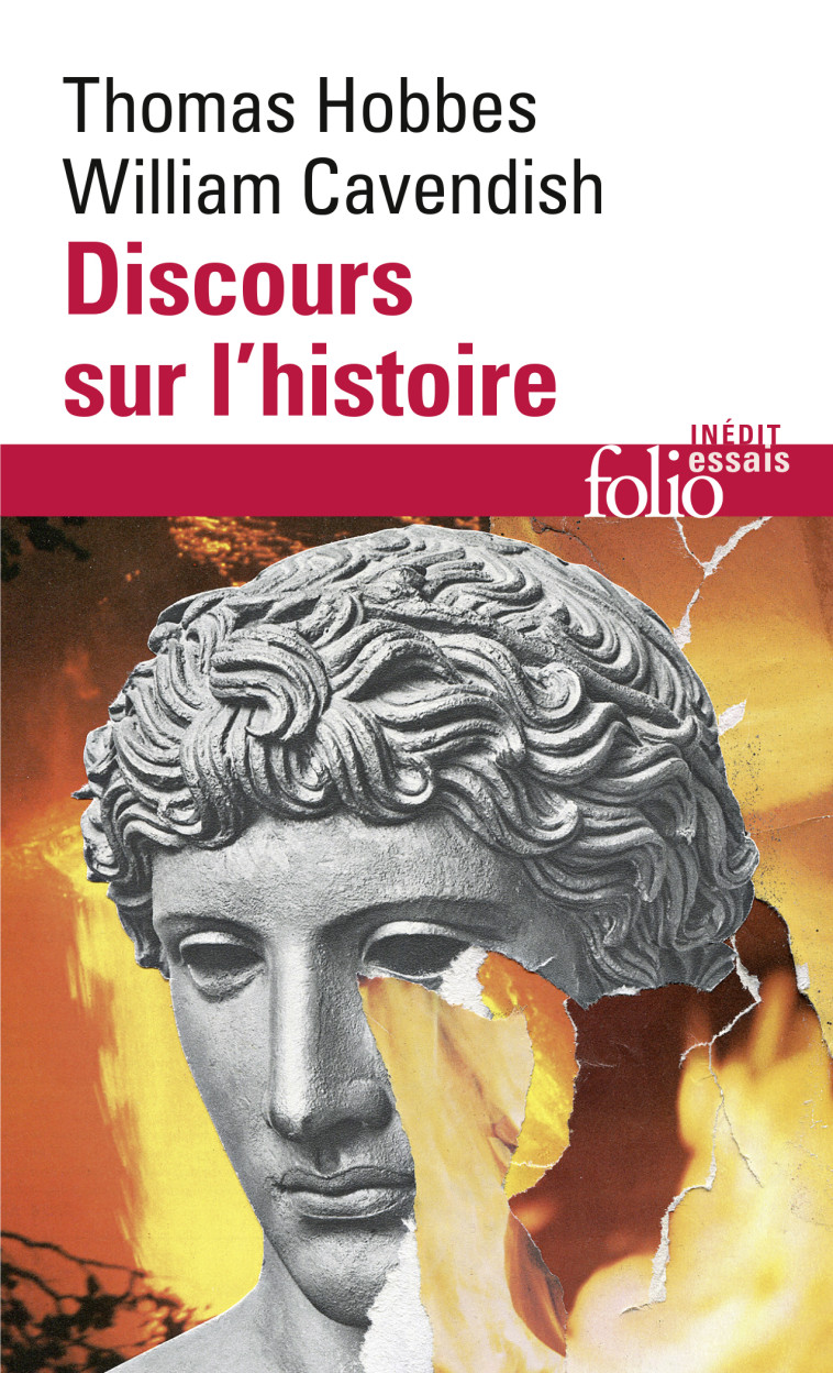 Discours sur l'histoire - William Cavendish, Thomas HOBBES, Nicolas Dubost, Jauffrey Berthier, Thomas HOBBES, William Cavendish, Nicolas Dubost, Jauffrey Berthier - FOLIO