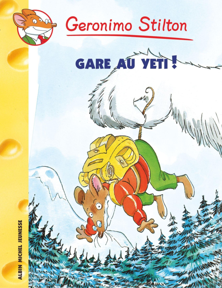 Geronimo Stilton T13 Gare au yéti ! - Geronimo Stilton, Titi Plumederat, Geronimo Stilton, Titi Plumederat - ALBIN MICHEL