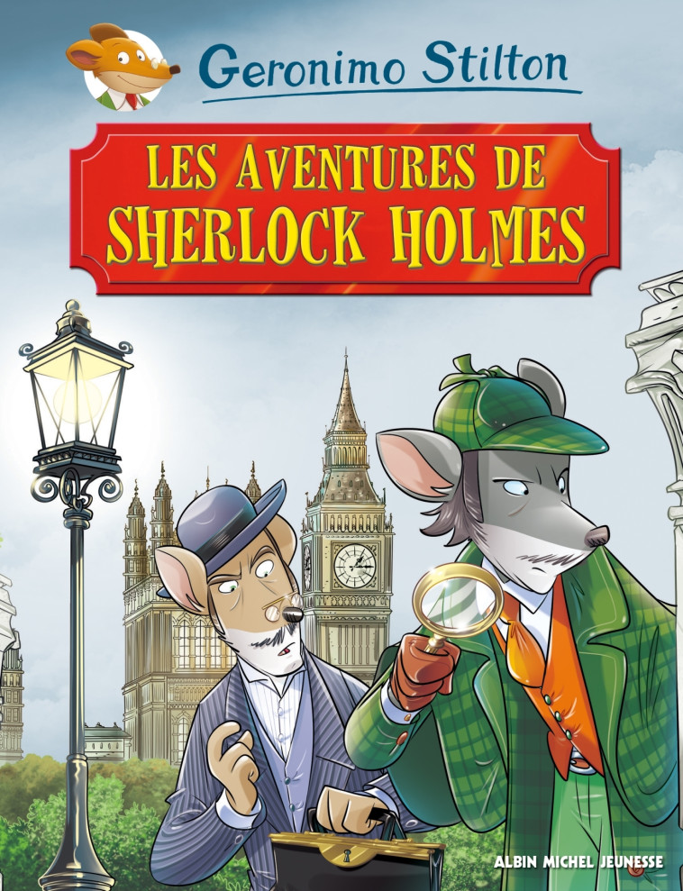 LES AVENTURES DE SHERLOCK HOLMES N° 11 - Geronimo Stilton, Jean-Claude Béhar, Geronimo Stilton, Jean-Claude Béhar - ALBIN MICHEL