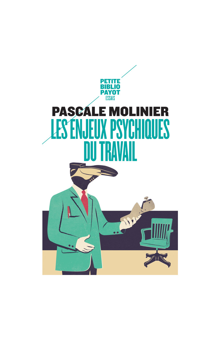 Les Enjeux psychiques du travail - Pascale Molinier - PAYOT