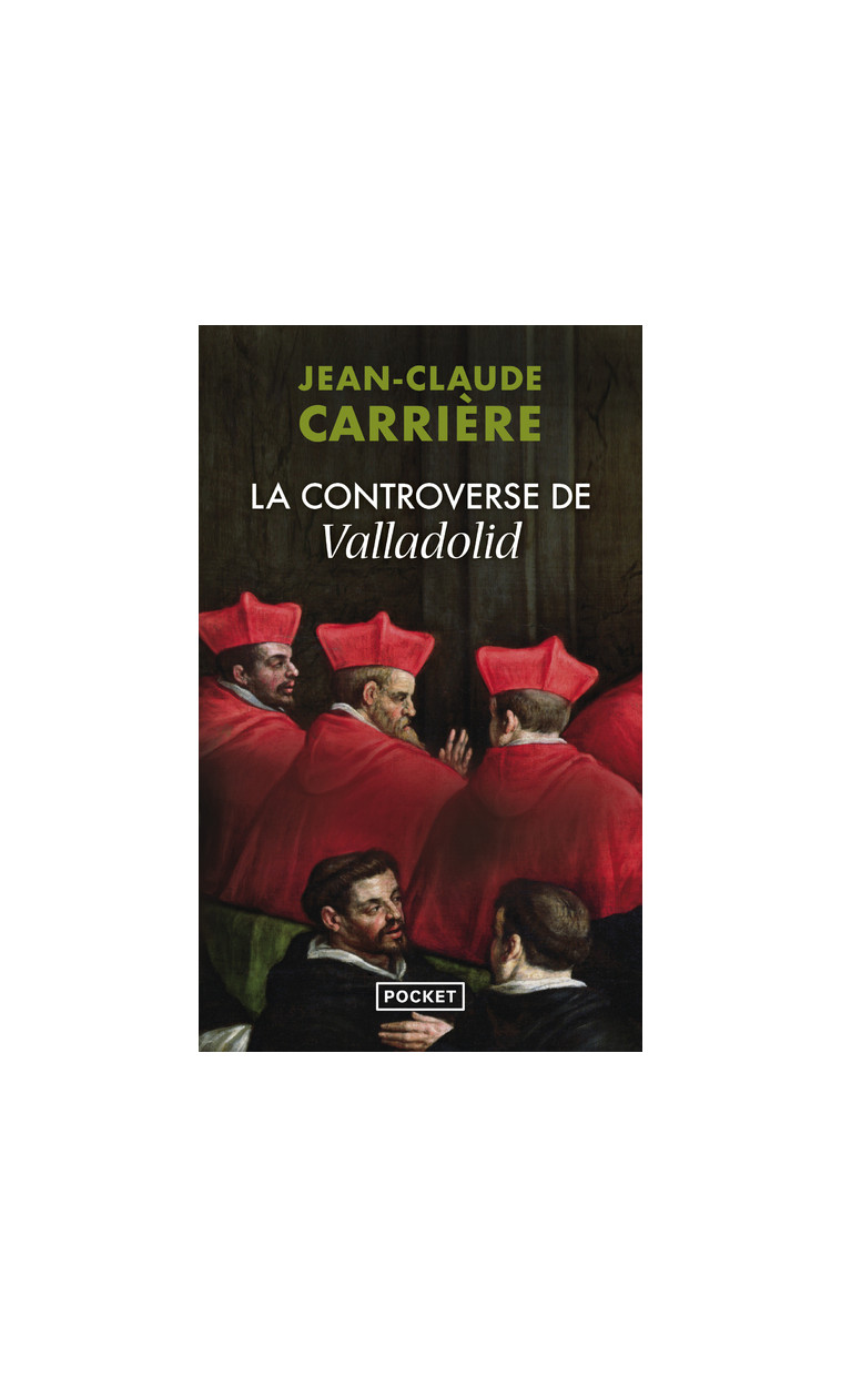 La controverse de Valladolid - Jean-Claude Carrière, Jean-Claude Carrière - POCKET