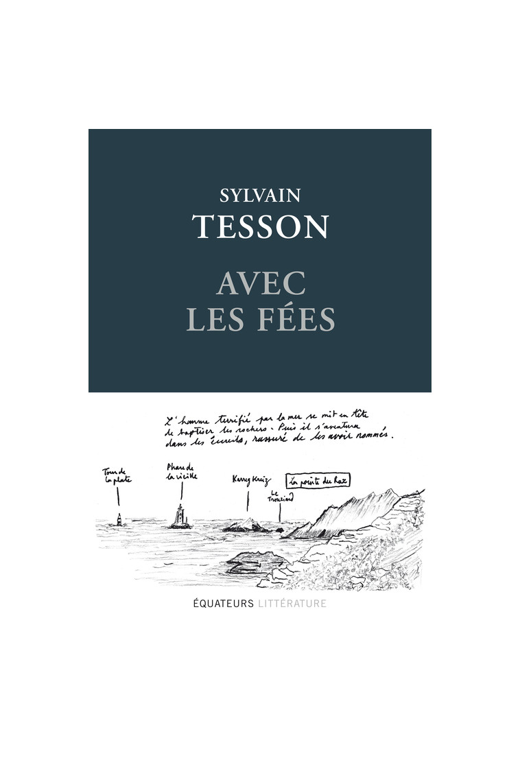 Avec les fées - Sylvain Tesson - DES EQUATEURS