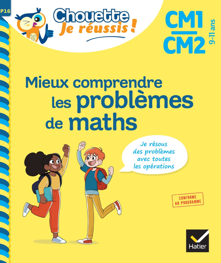 Mieux comprendre les problèmes de maths CM1/CM2 9-11 ans - Chouette, Je réussis ! - Albert Cohen, Jean Roullier, Albert Cohen, Jean Roullier - HATIER