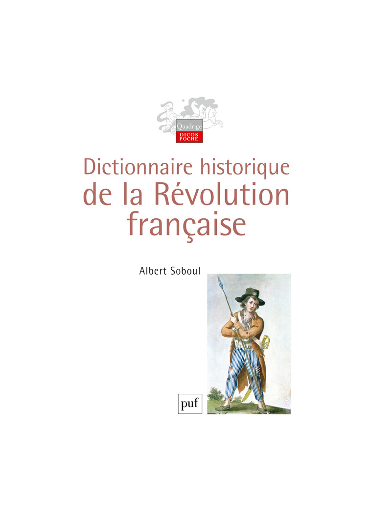 Dictionnaire historique de la Révolution française - Albert Soboul - PUF