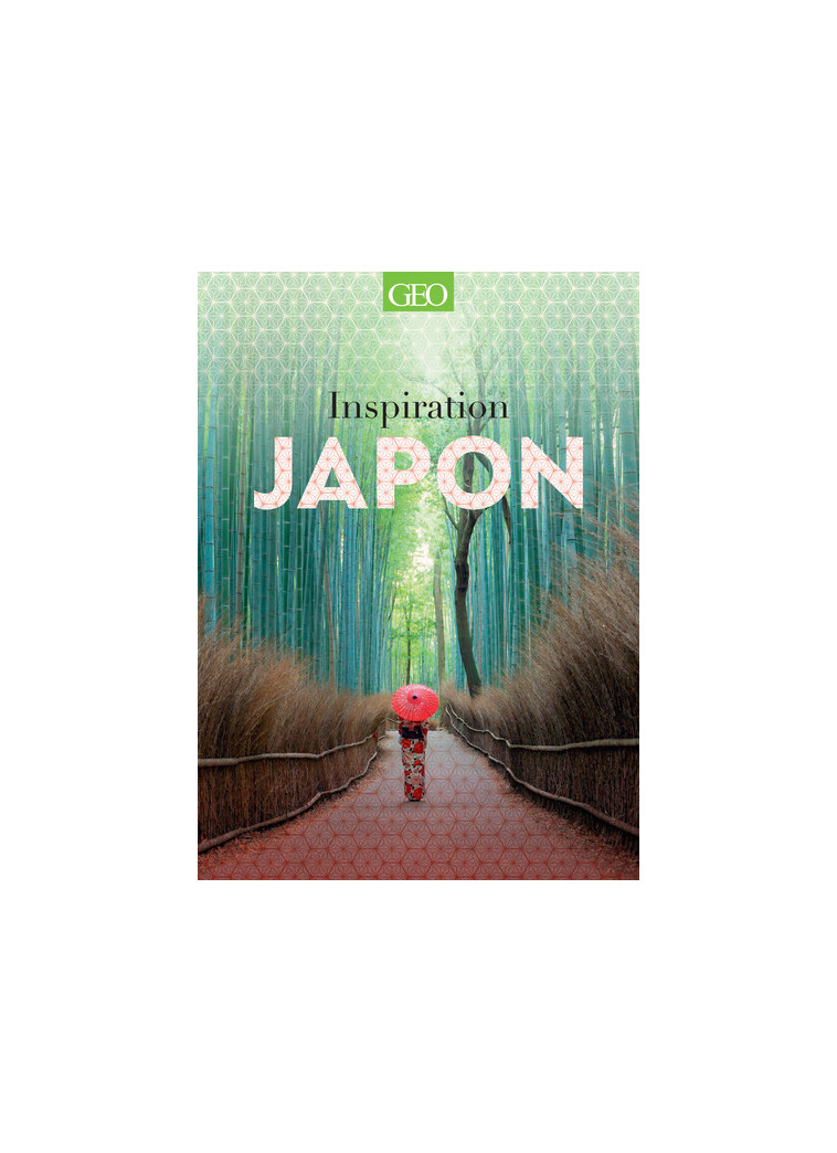 Inspiration Japon - Jérôme Saglio, Shutterstock Shutterstock, Jérôme Saglio,  Shutterstock - GEO