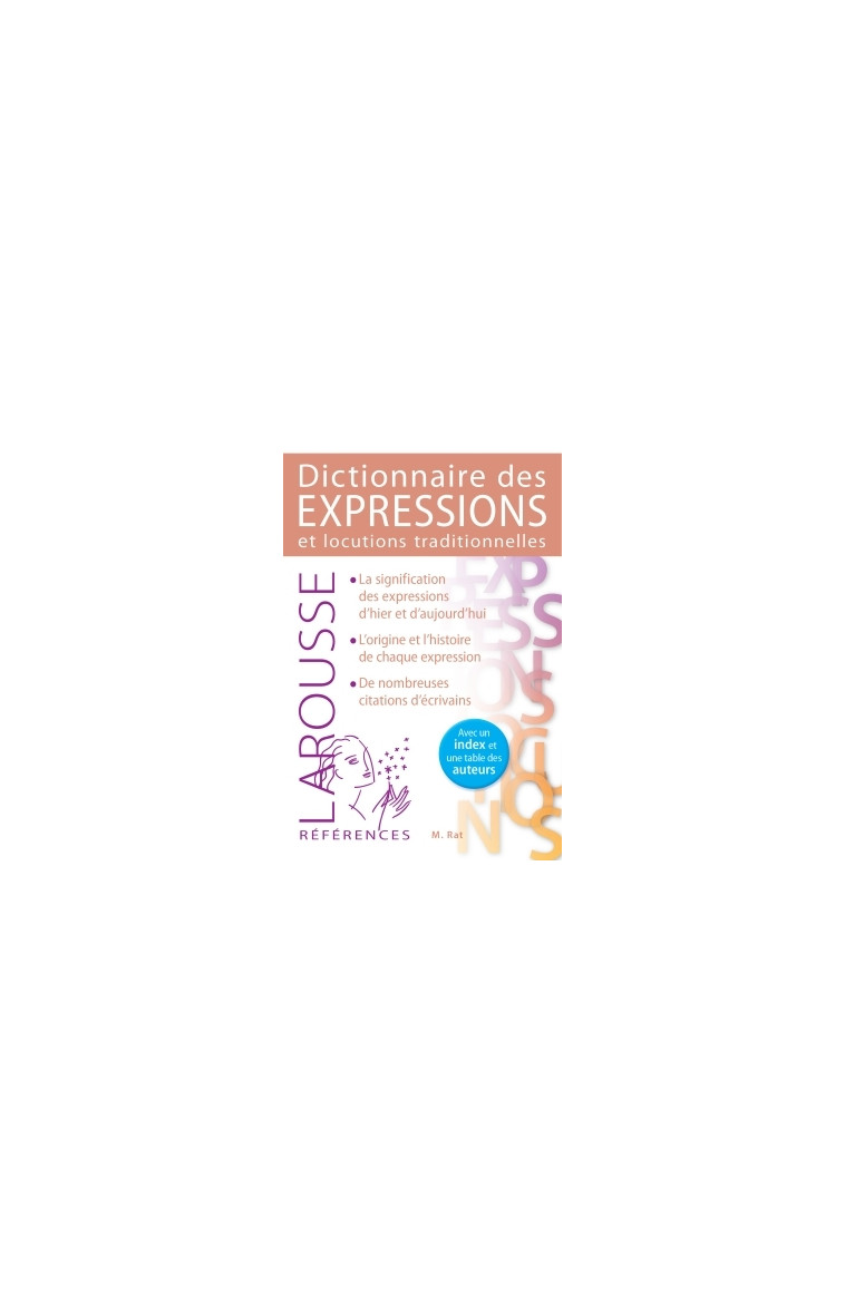 DICTIONNAIRE DES EXPRESSIONS ET LOCUTIONS TRADITIONNELLES - Maurice Rat - LAROUSSE