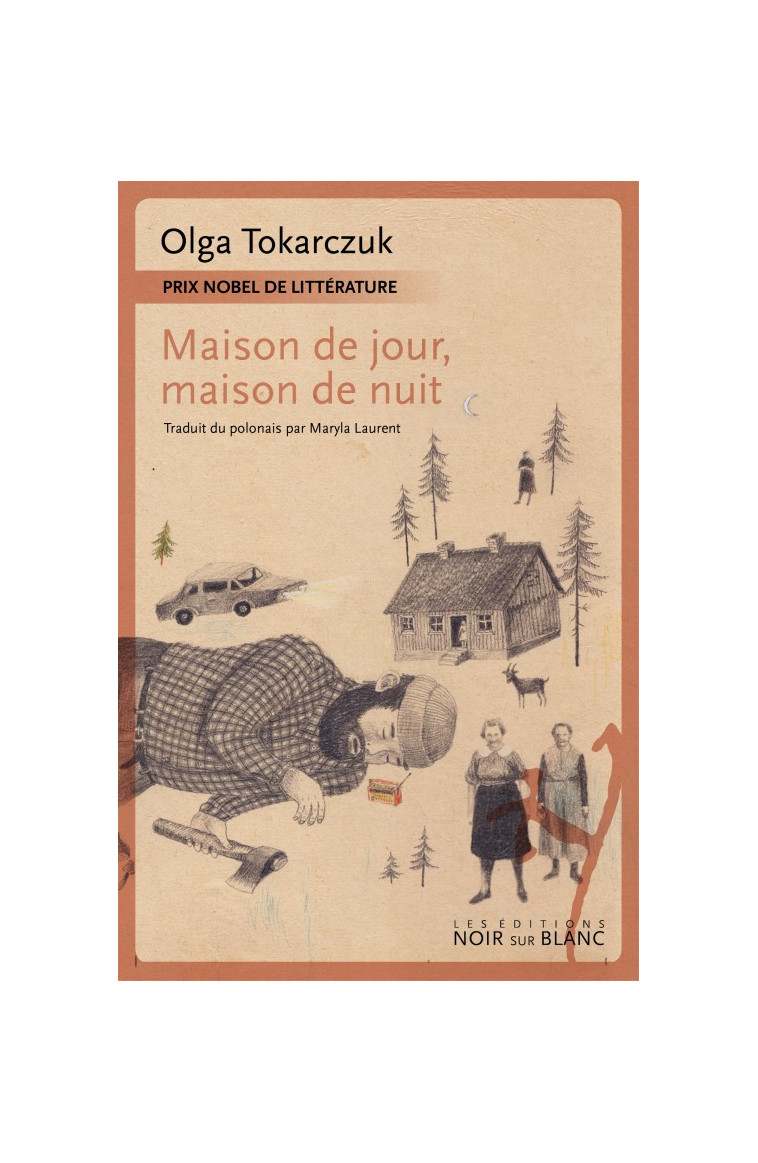 Maison de jour, maison de nuit - Olga Tokarczuk, Maryla Laurent - NOIR BLANC