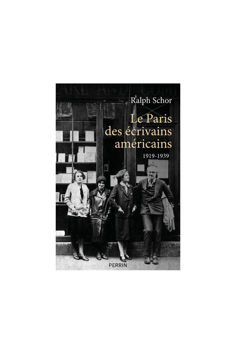 Le Paris des écrivains américains 1919-1939 - Ralph Schor - PERRIN