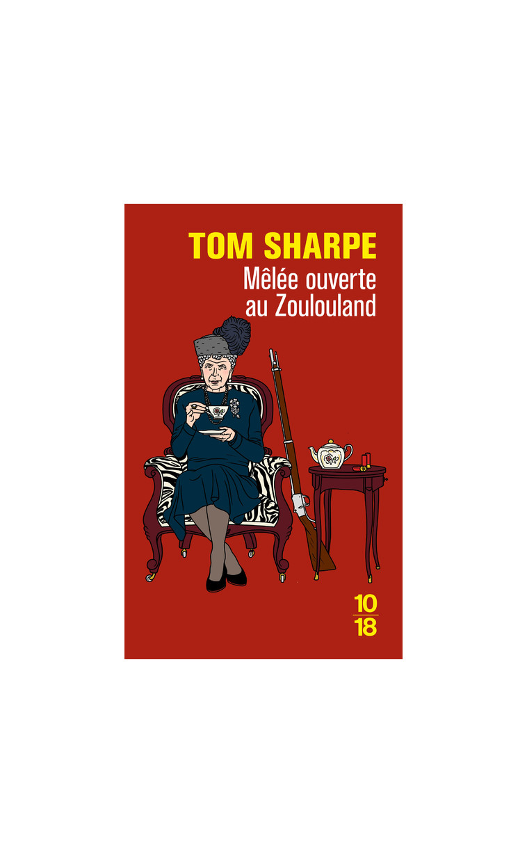 Mêlée ouverte au Zoulouland - Tom Sharpe, Tom Sharpe - 10 X 18