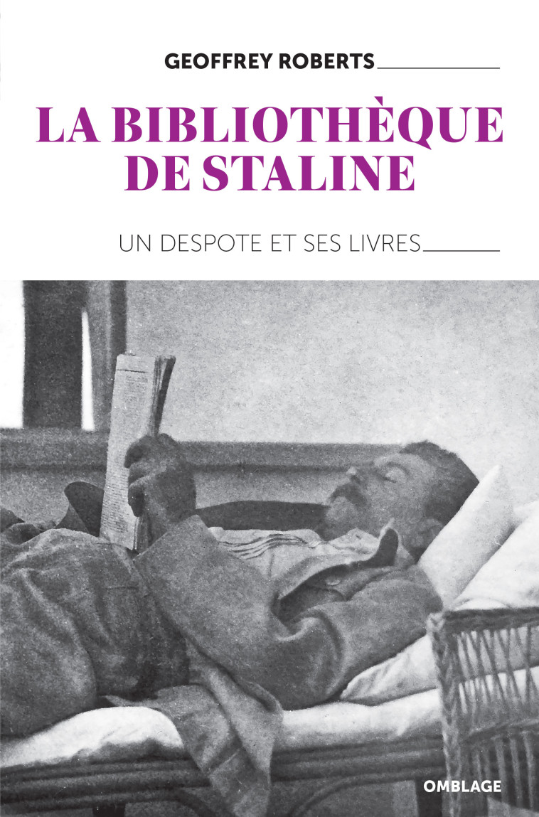 La Bibliothèque de Staline - Geoffrey Roberts, Grégoire Ladrange - OMBLAGES