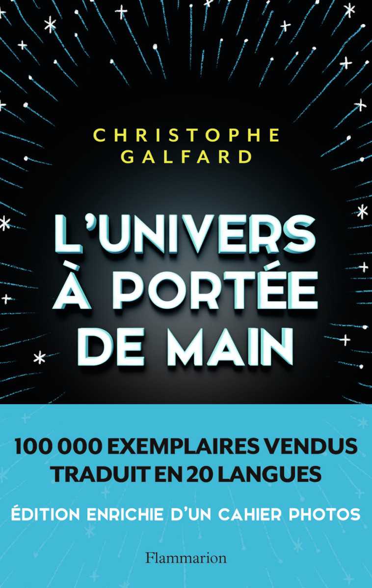 L'Univers à portée de main - Christophe Galfard, Eva Roques, Thierry PIELAT, Christophe Galfard, Eva Roques, Thierry PIELAT, Christophe Galfard - FLAMMARION