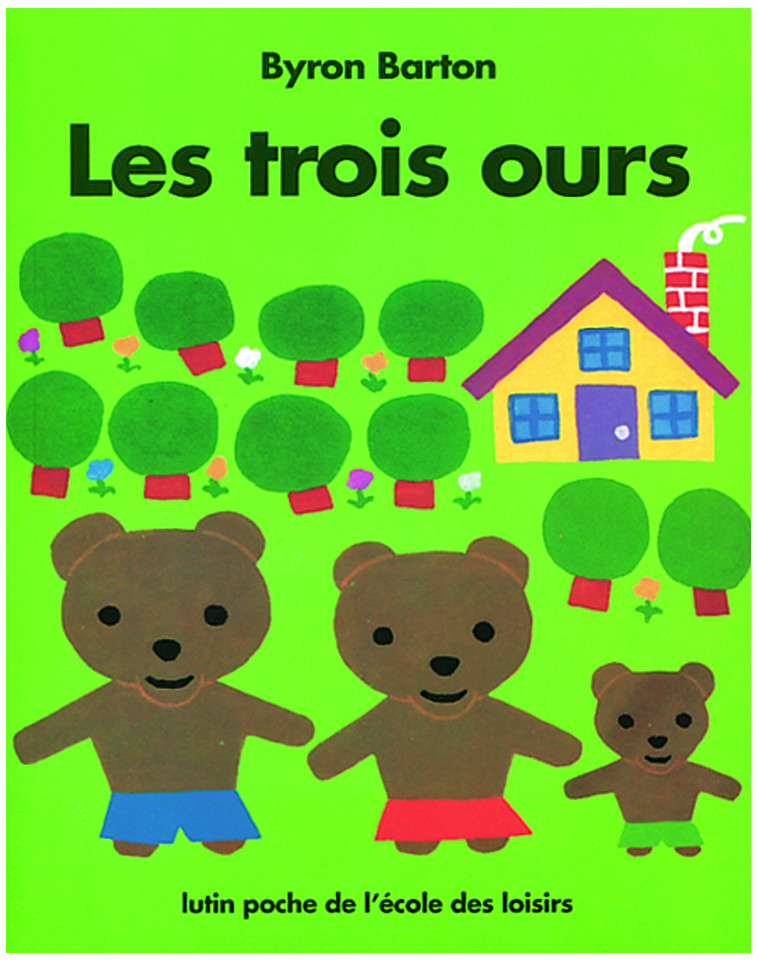 LES TROIS OURS - BYRON BARTON - EDL