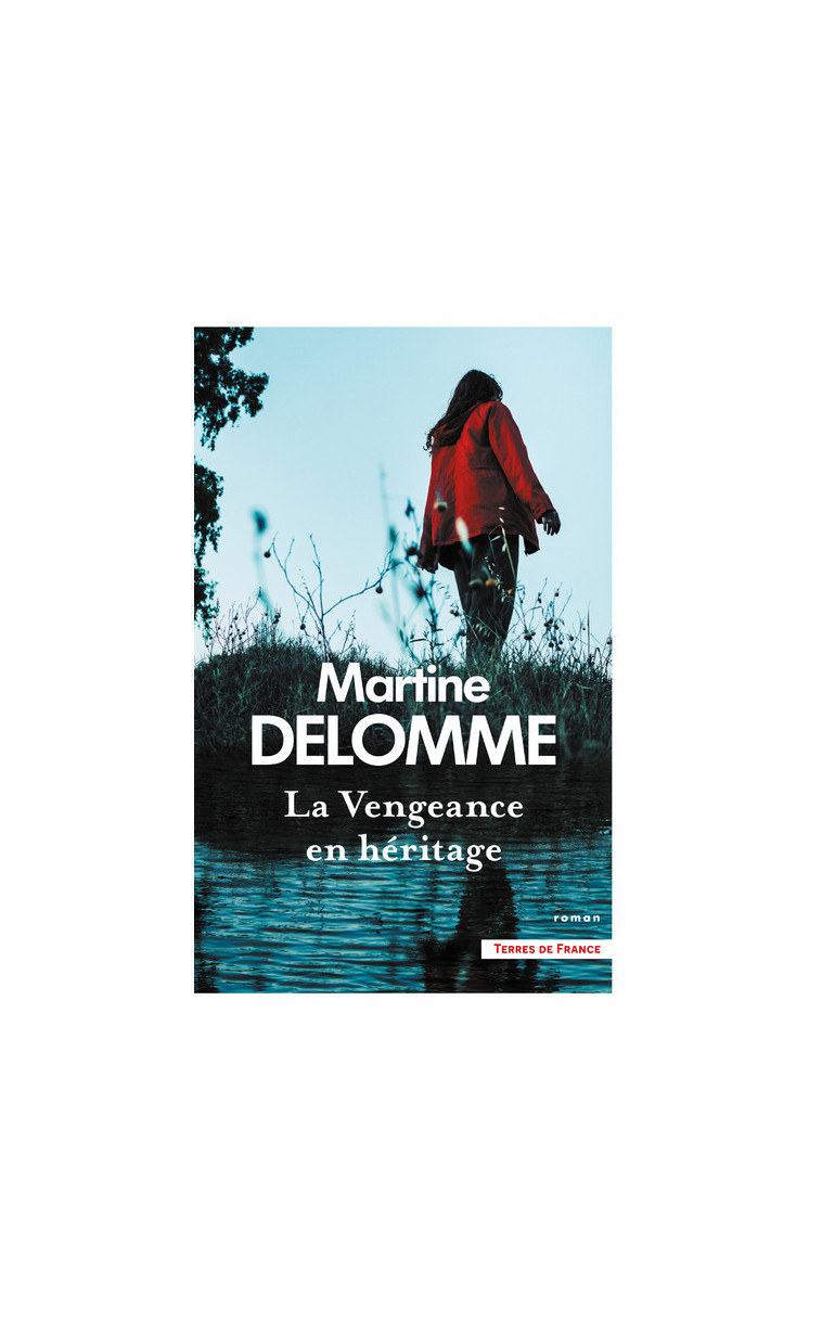 La Vengeance en héritage - Martine Delomme, Martine Delomme - PRESSES CITE