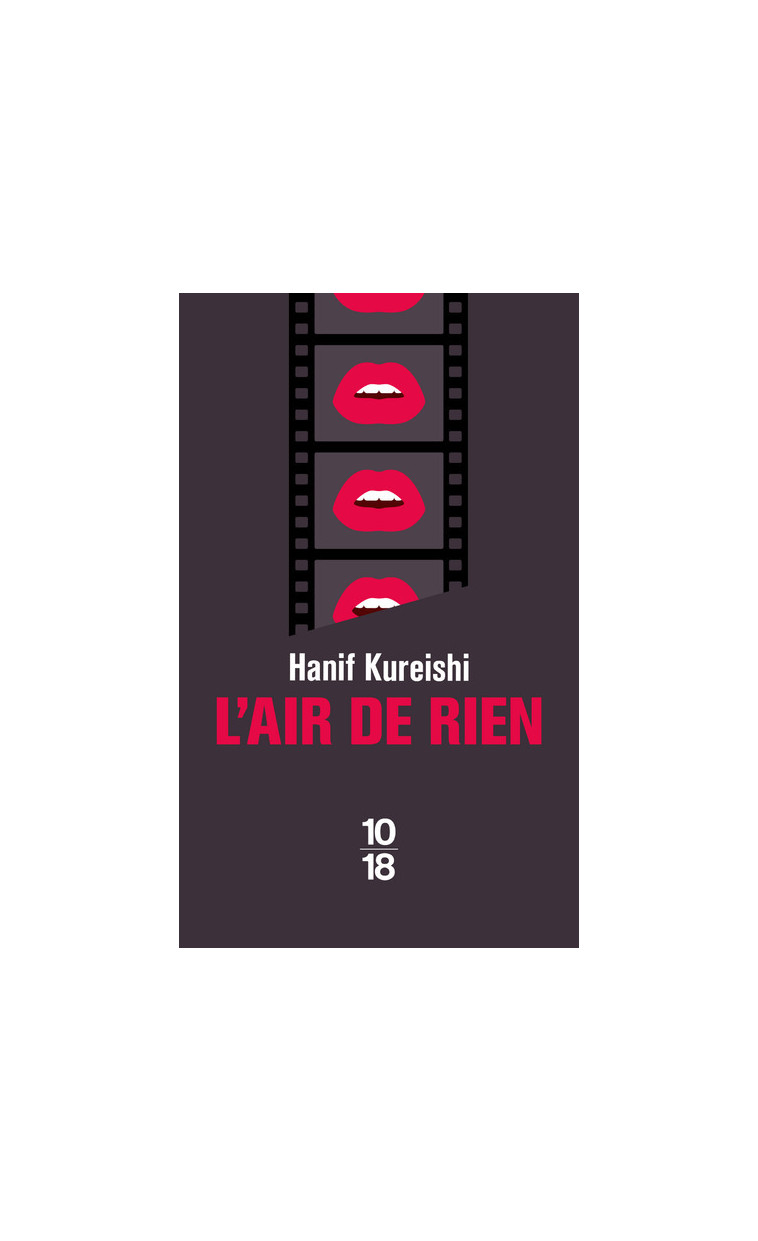 L'air de rien - Hanif Kureishi, Florence Cabaret, Hanif Kureishi, Florence Cabaret - 10 X 18