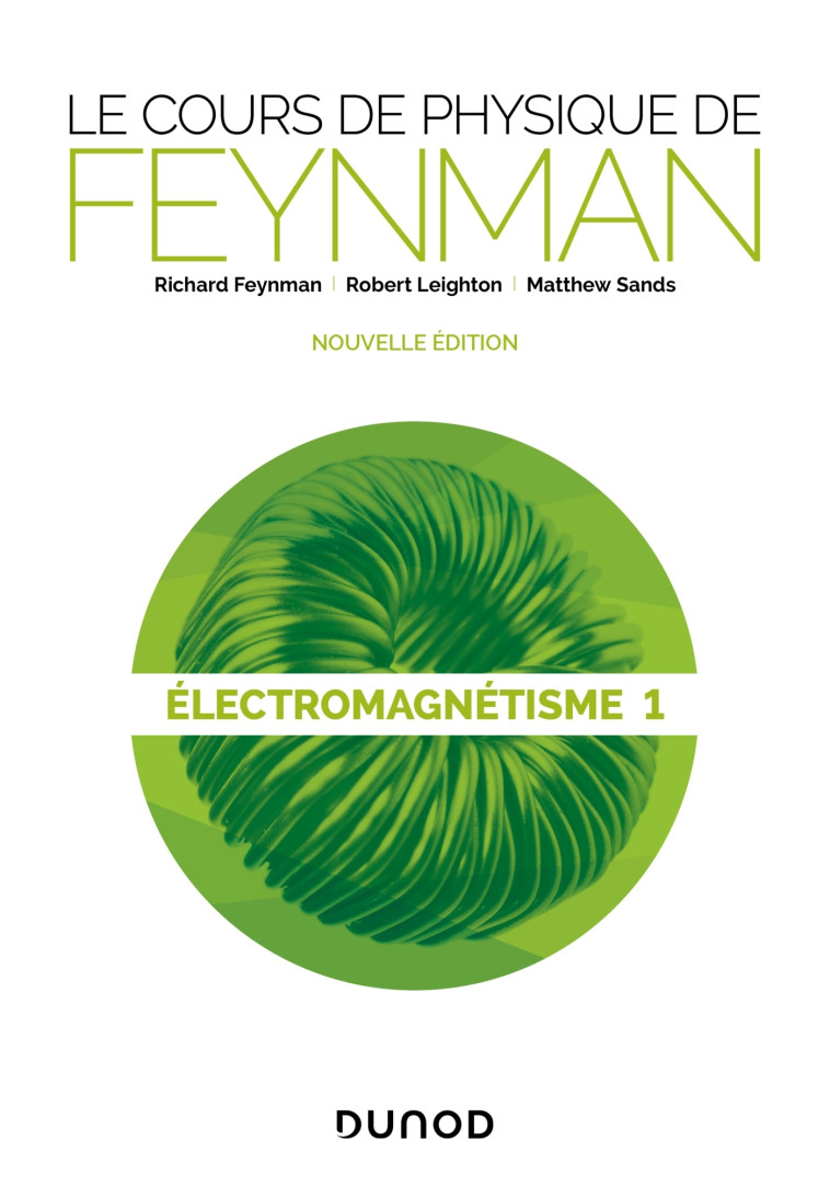 Le cours de physique de Feynman - Electromagnétisme 1 - Richard Feynman, Anna Jarota Agency Anna Jarota Agency,  Anna Jarota Agency - DUNOD