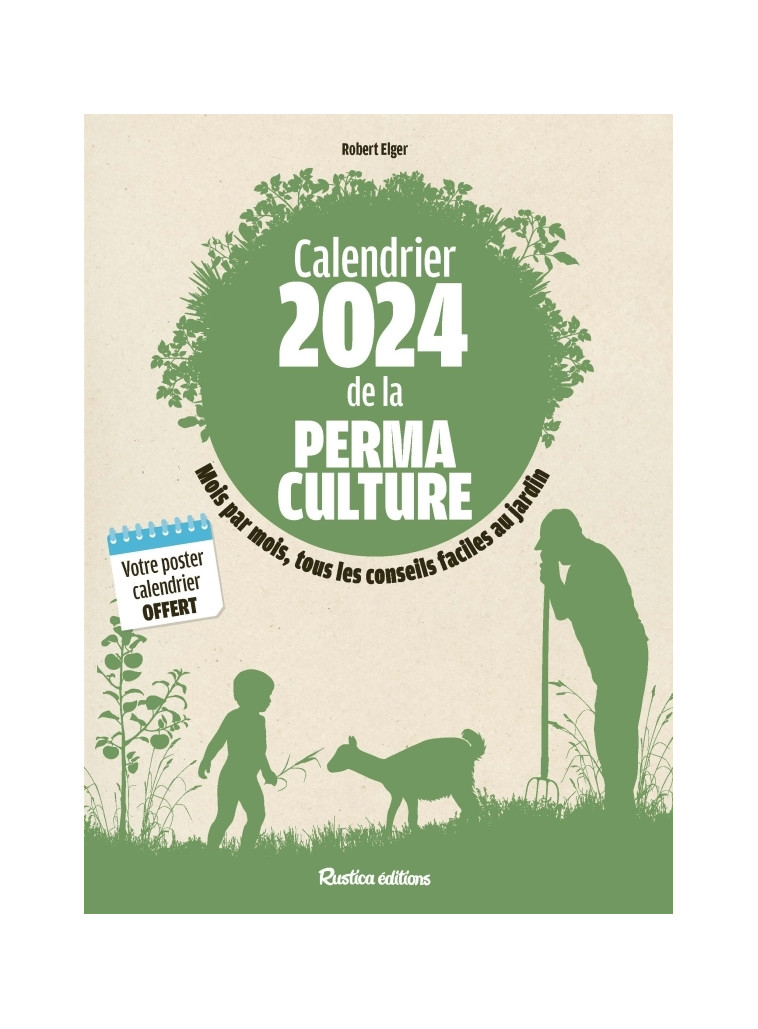 Calendrier 2024 de la permaculture - Robert Elger - RUSTICA