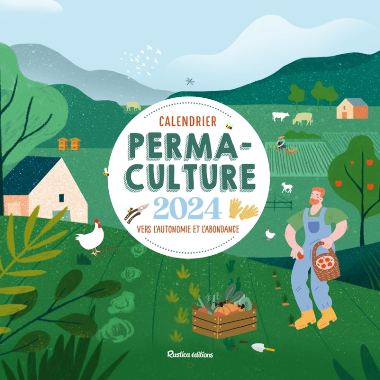 Calendrier permaculture 2024 - Robert Elger - RUSTICA