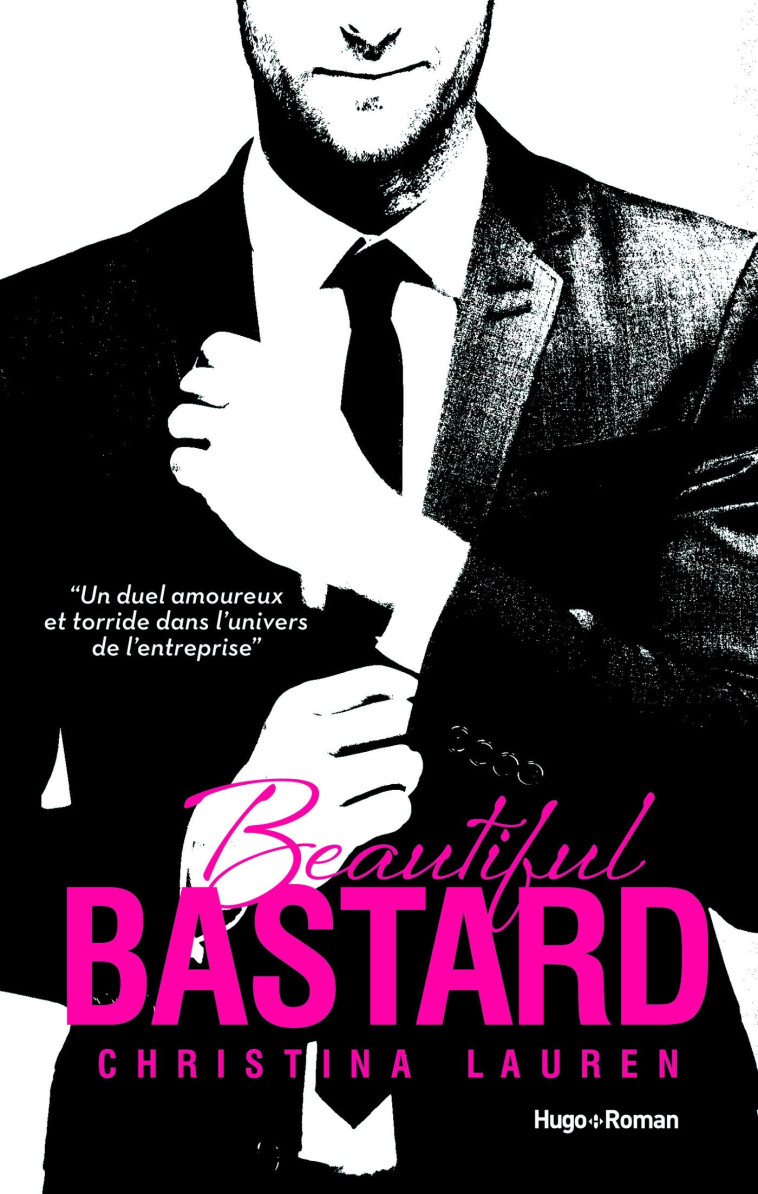 Beautiful Bastard - Version Française - - Christina Lauren - HUGO ROMAN