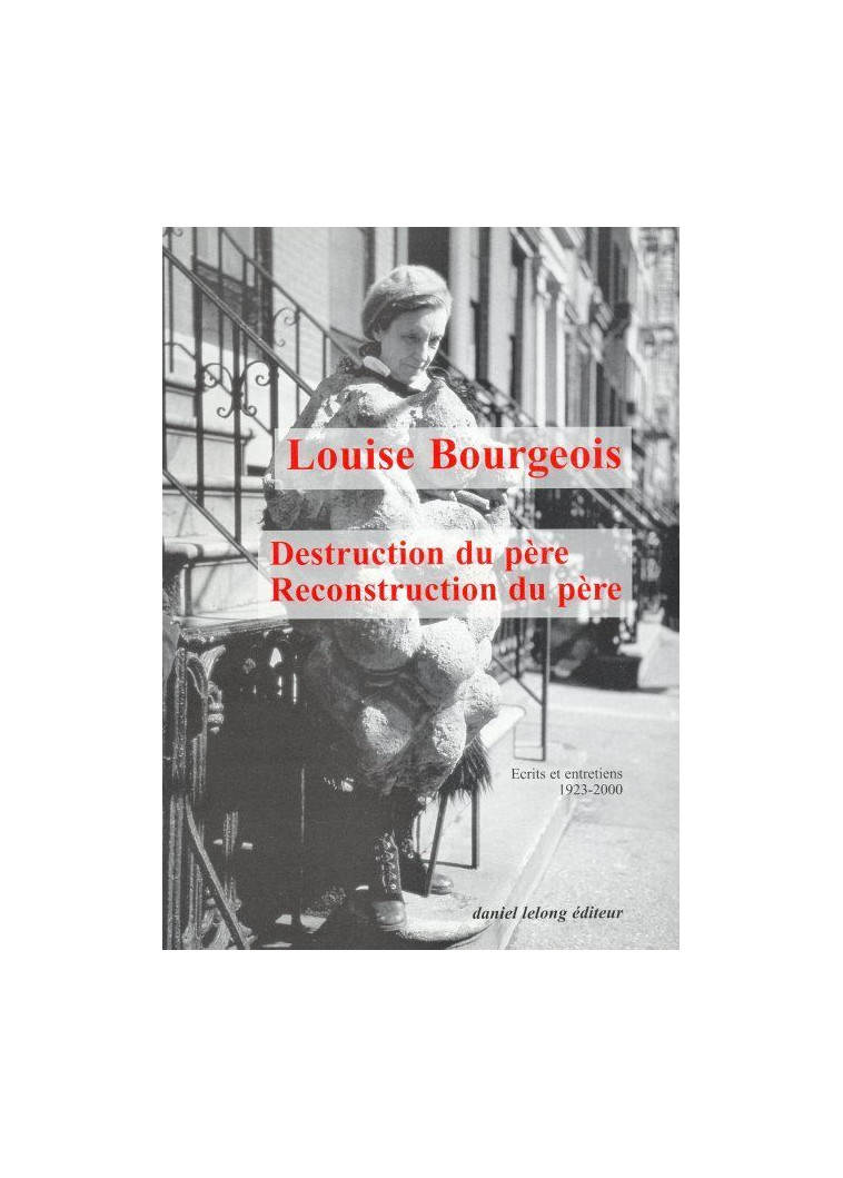 Destruction du Pere / Reconstruction du Pere - Louise Bourgeois - GALERIE LELONG