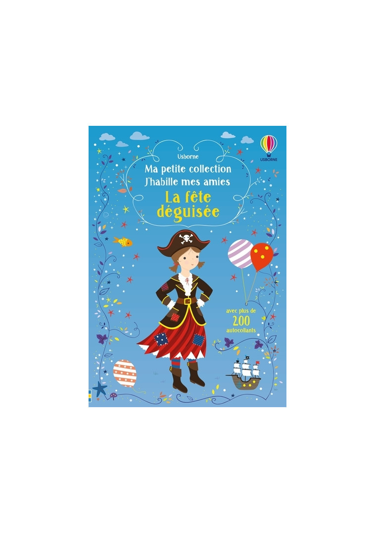 J'habille mes amies - Ma petite collection - La fête déguisée - Fiona Watt - USBORNE