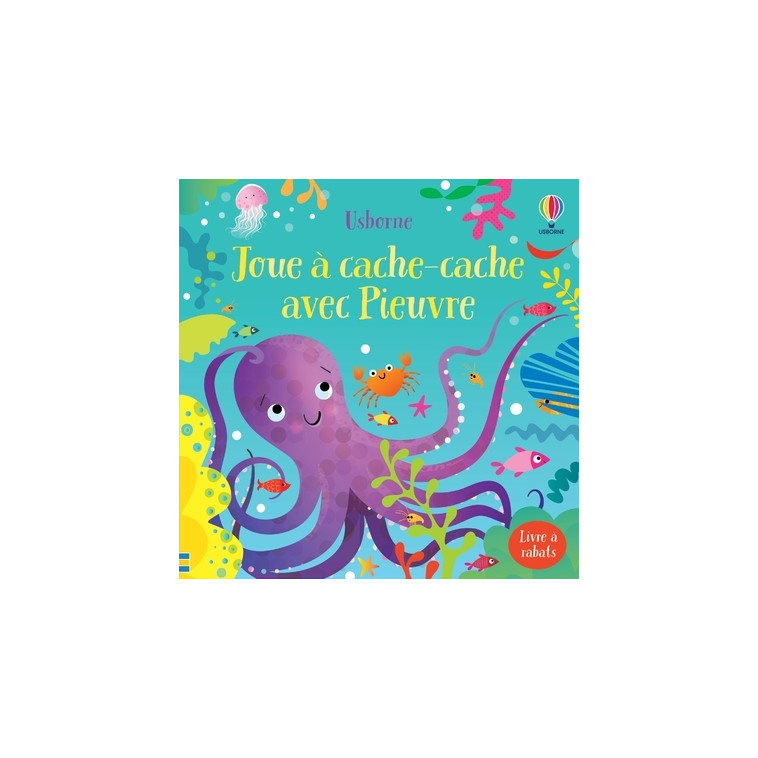 Joue à cache-cache avec Pieuvre - Sam Taplin - USBORNE