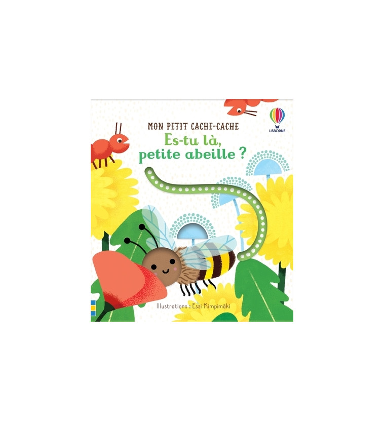 Es-tu là, petite abeille ? - Mon petit cache-cache - Sam Taplin - USBORNE