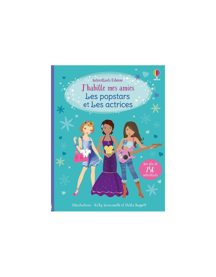 Les popstars et les actrices - J'habille mes amies (volume combiné) - Fiona Watt - USBORNE