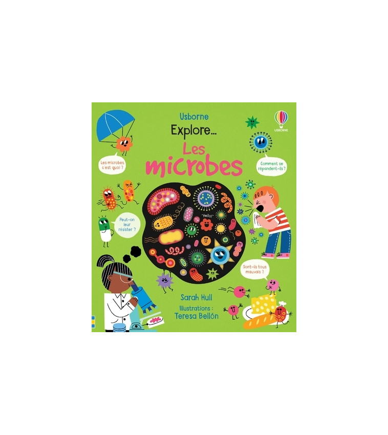 Explore... Les microbes - Sarah Hull - USBORNE