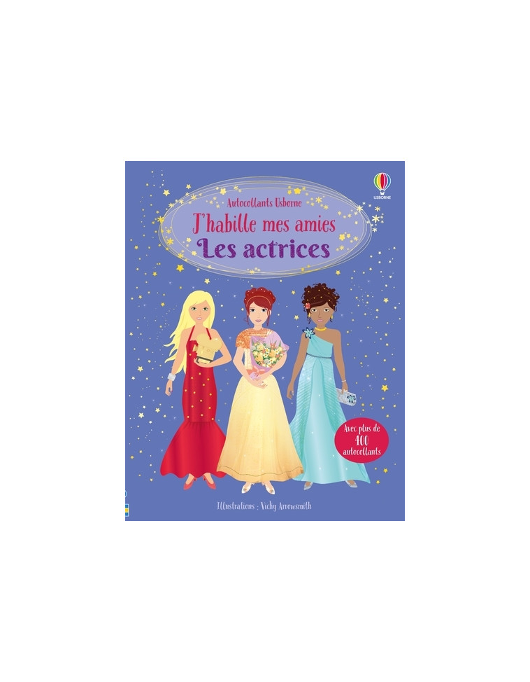 Les actrices - J'habille mes amies - Dès 5 ans - Fiona Watt - USBORNE