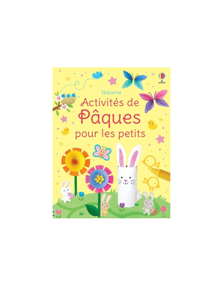 Activités de Pâques pour les petits - Kate Nolan - USBORNE