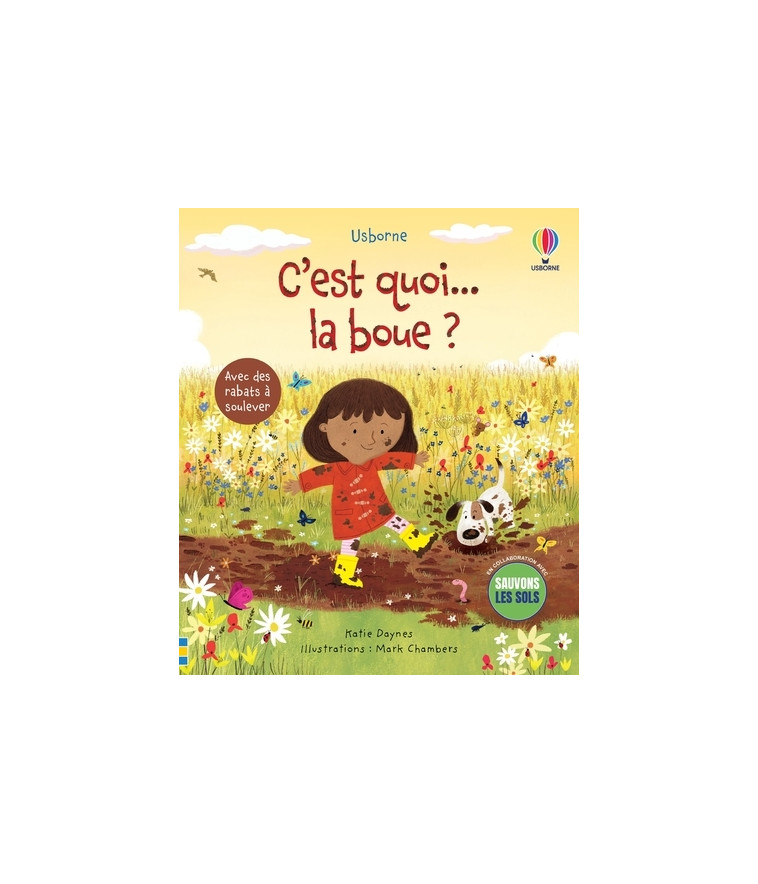 C'est quoi... la boue ? - Katie Daynes - USBORNE