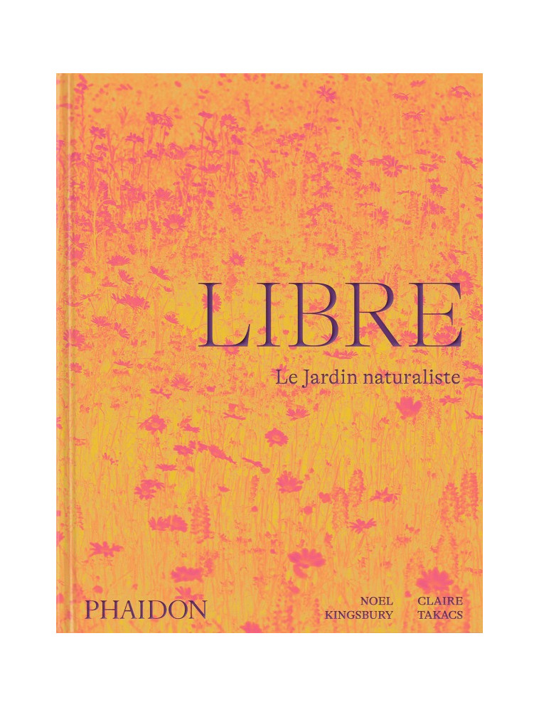 Libre - Claire Takacs - PHAIDON FRANCE