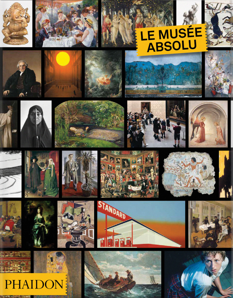 Le musée absolu -  Phaidon Editors - PHAIDON FRANCE