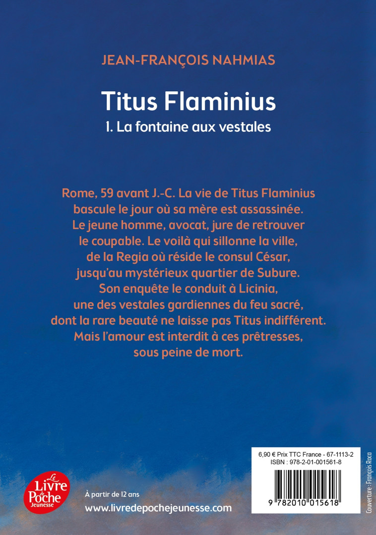 Titus Flaminius - Tome 1 - La Fontaine aux vestales - Jean-François Nahmias - POCHE JEUNESSE