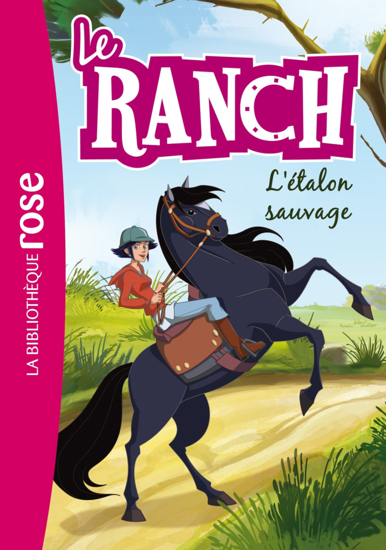 Le Ranch 01 - L'étalon sauvage - Christelle Chatel - HACHETTE JEUN.