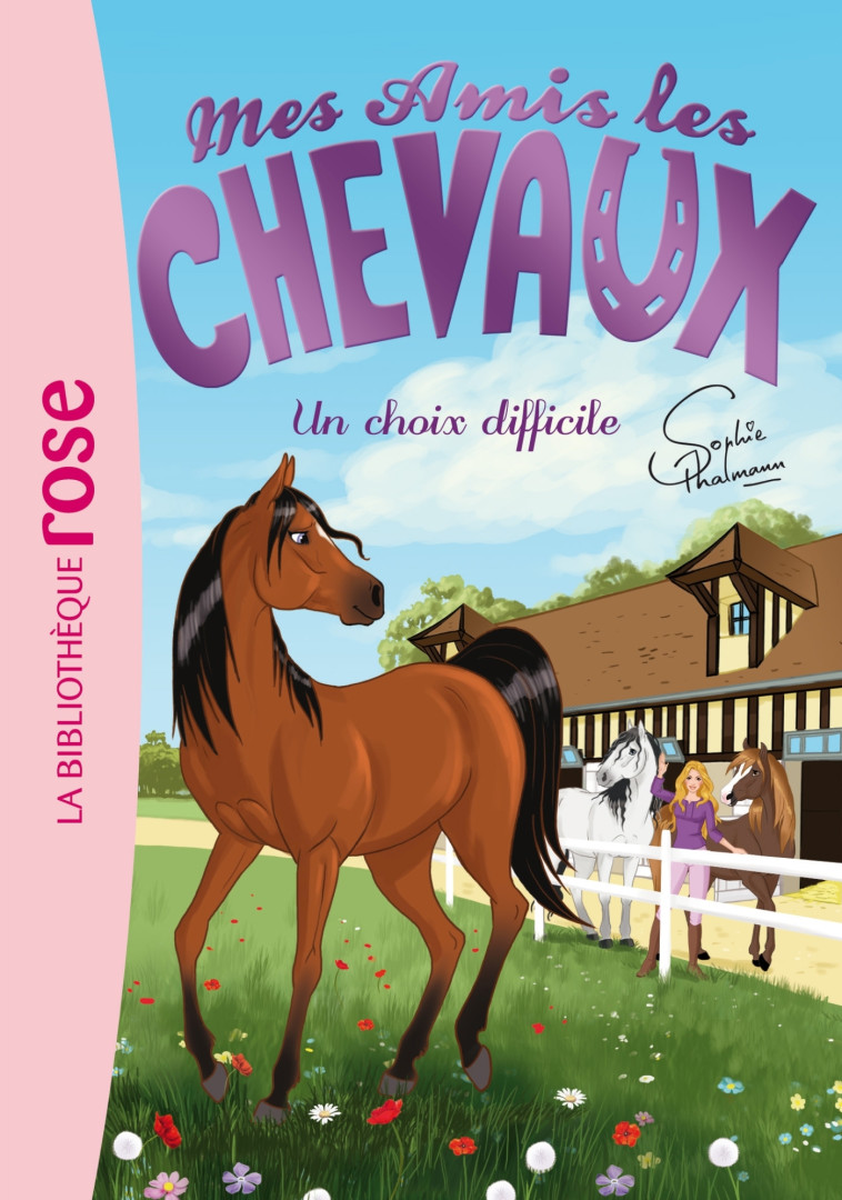 Mes amis les chevaux 03 - Un choix difficile - Sophie Thalmann - HACHETTE JEUN.