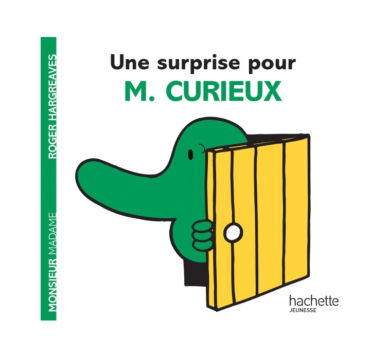 Une surprise pour M. Curieux - Roger Hargreaves - HACHETTE JEUN.