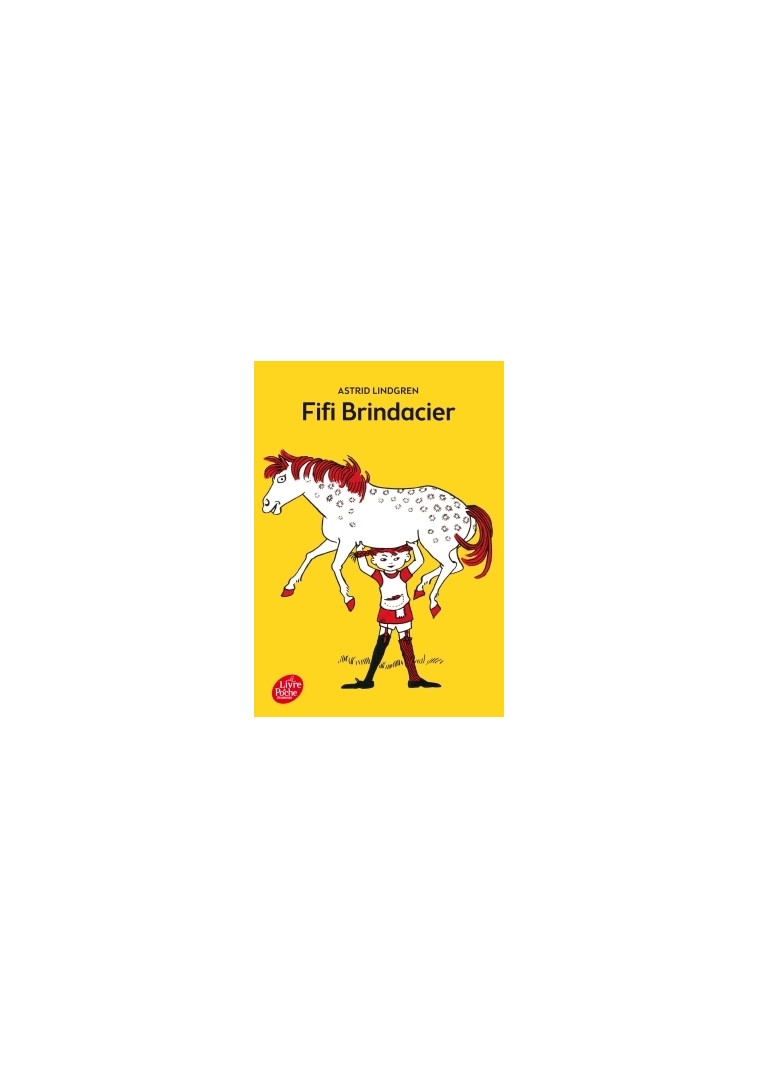 Fifi Brindacier - ASTRID LINDGREN - POCHE JEUNESSE