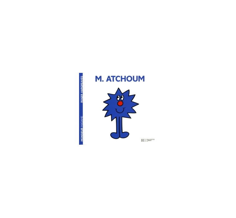 Monsieur Atchoum - Roger Hargreaves - HACHETTE JEUN.