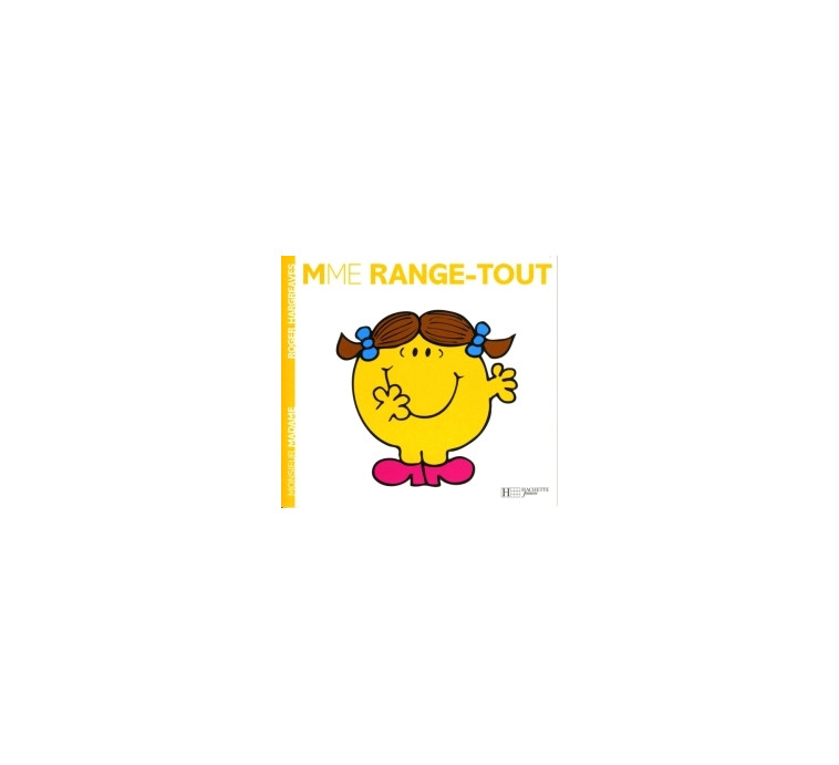 Madame Range-tout - Roger Hargreaves - HACHETTE JEUN.